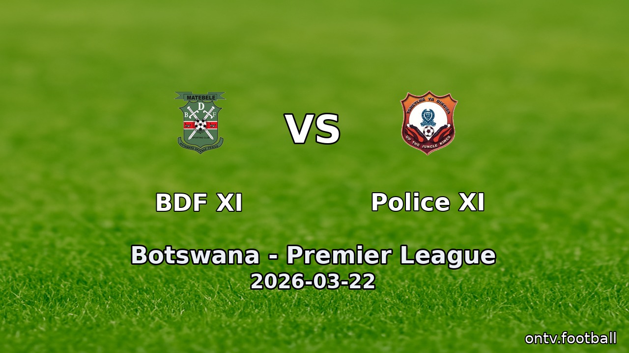 BDF XI vs Police XI
