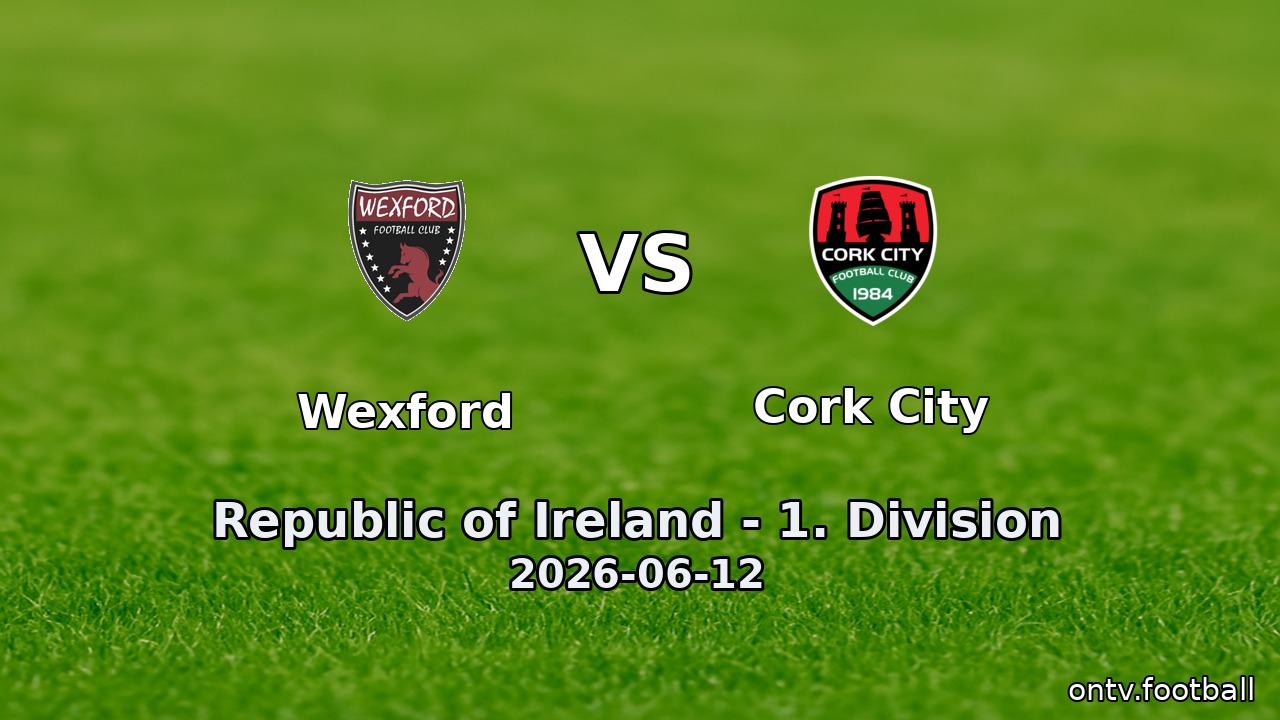 Wexford vs Cork City