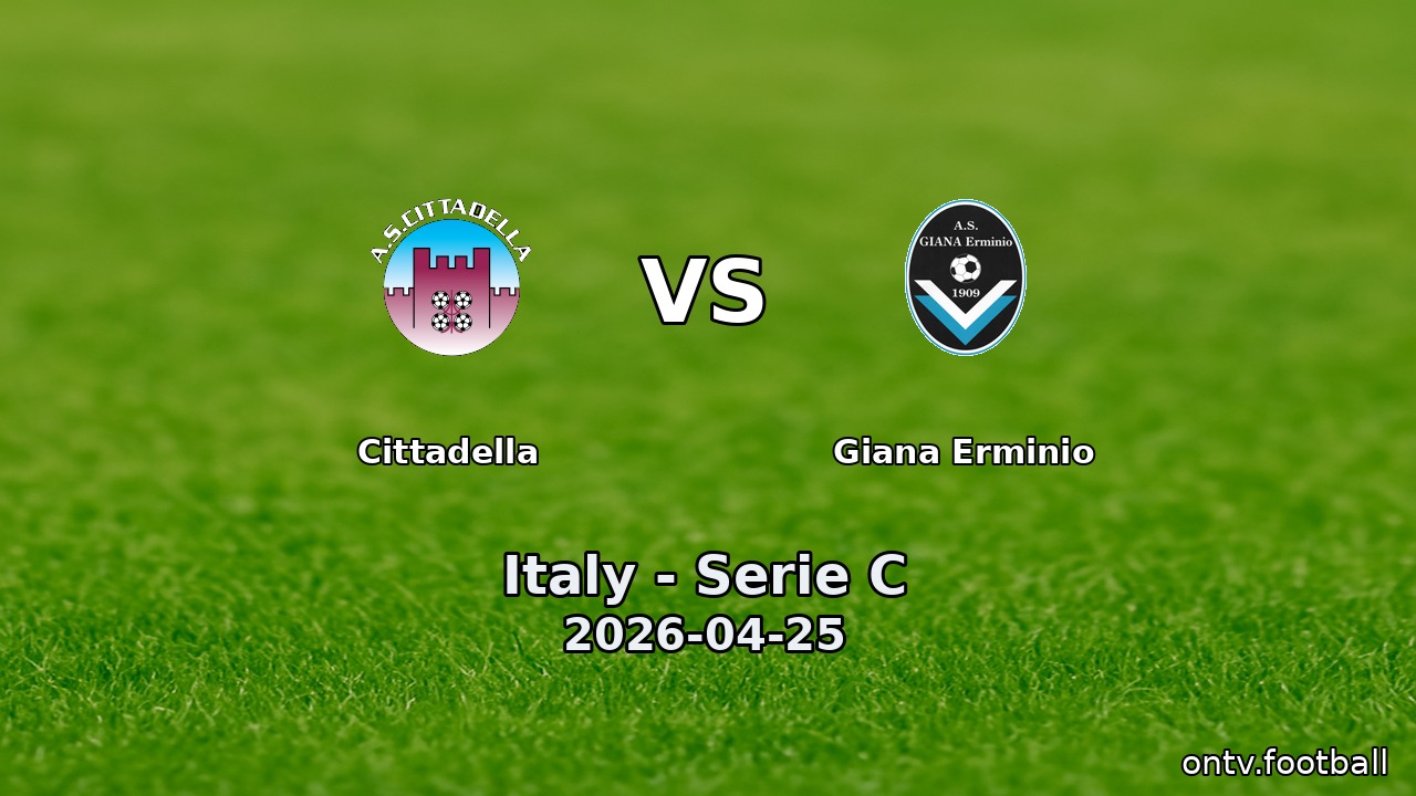 Cittadella vs Giana Erminio