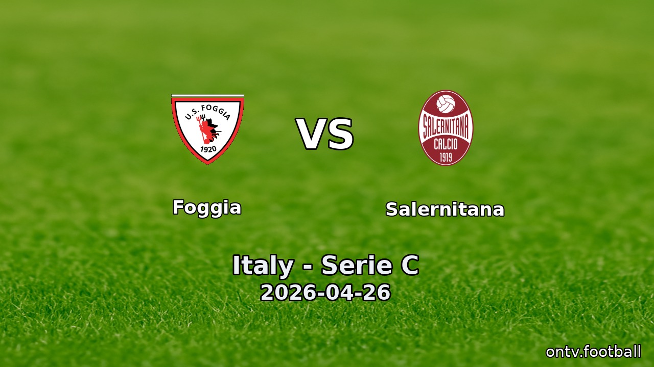 Foggia vs Salernitana