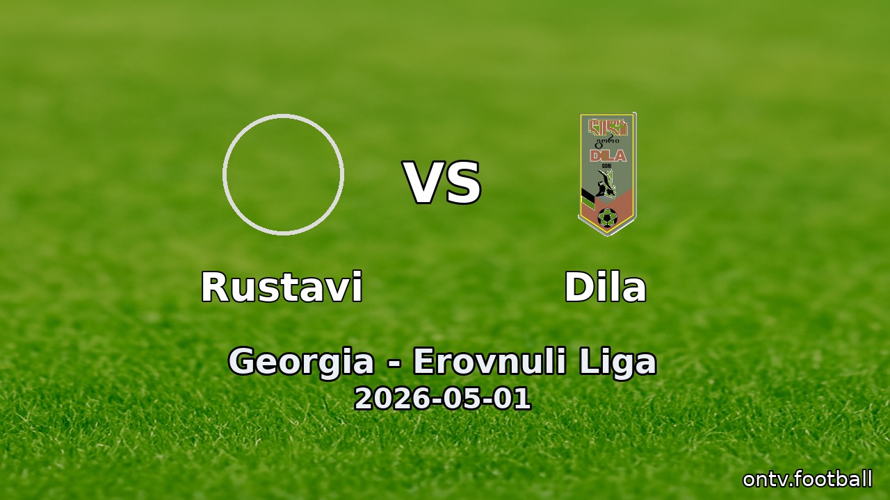 Rustavi vs Dila
