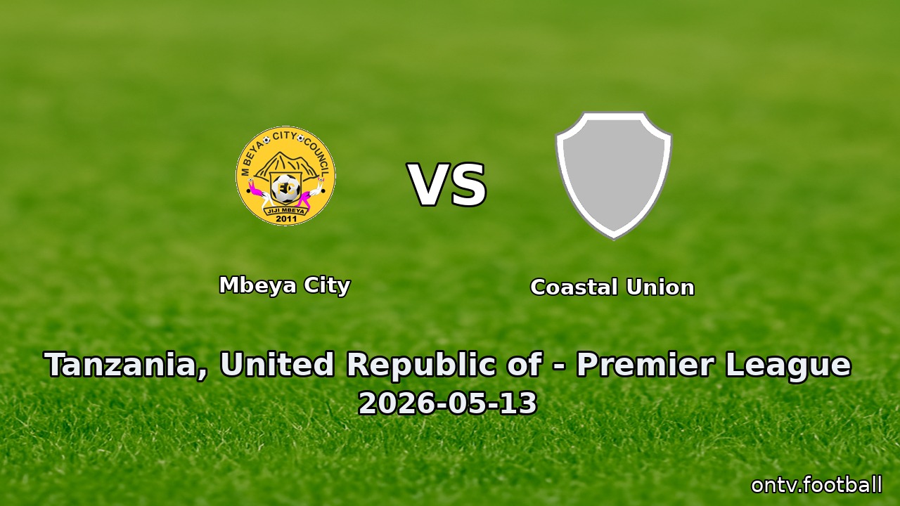 Mbeya City vs Coastal Union
