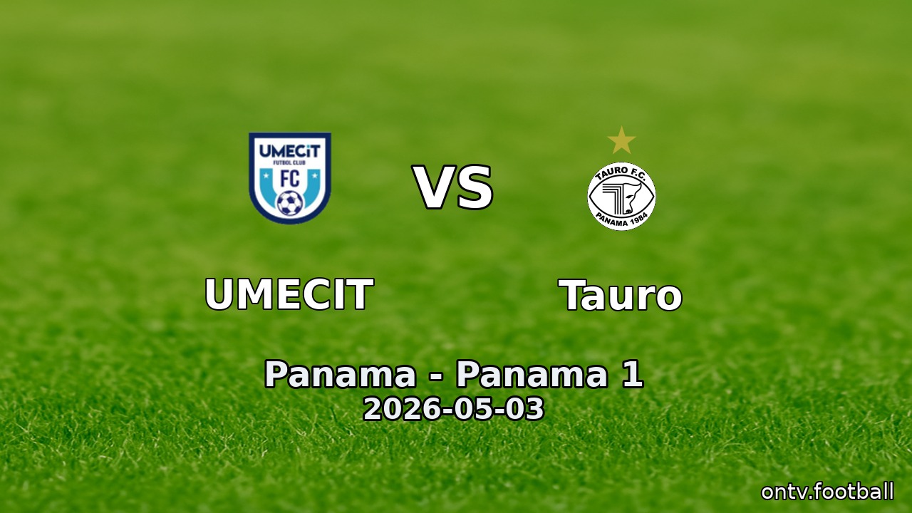 UMECIT vs Tauro