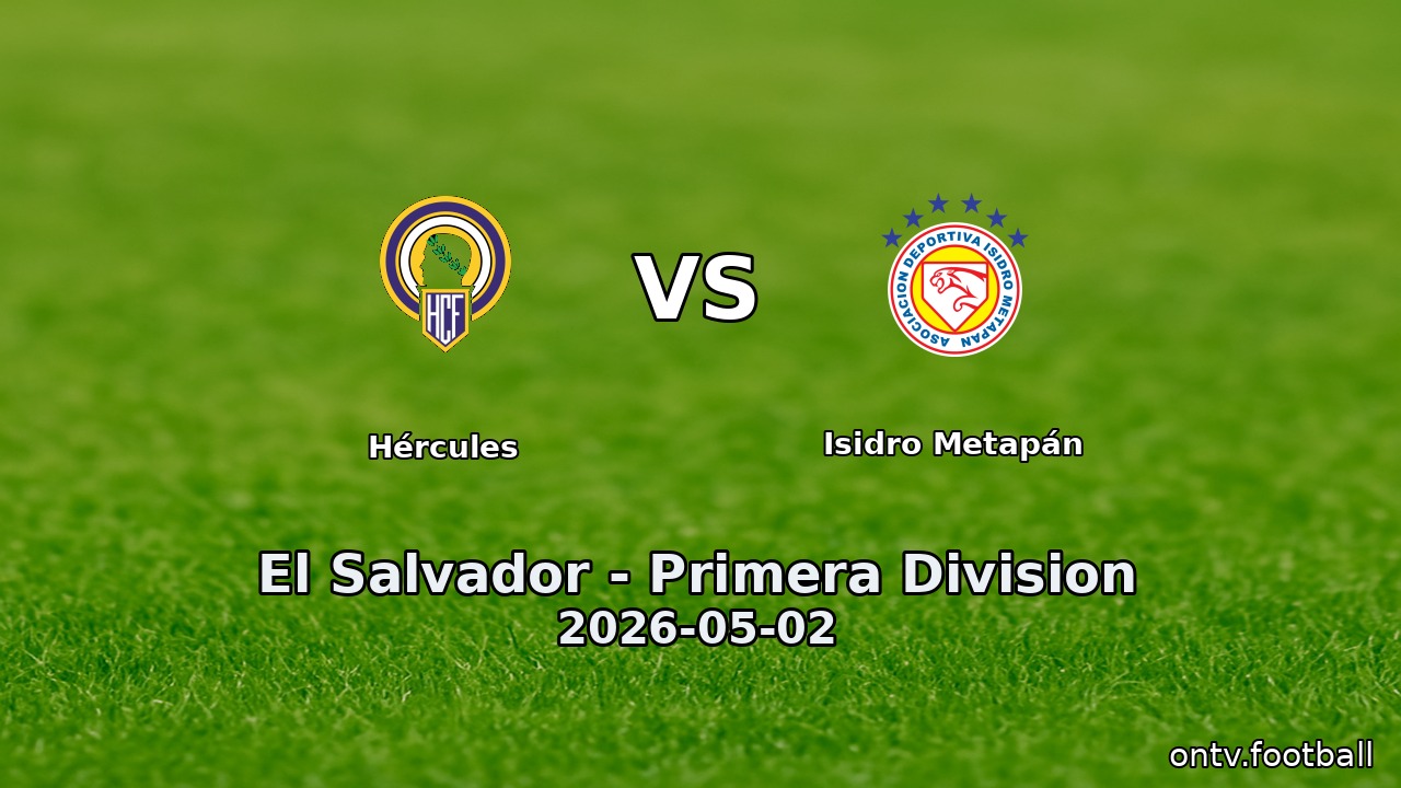 Hércules vs Isidro Metapán