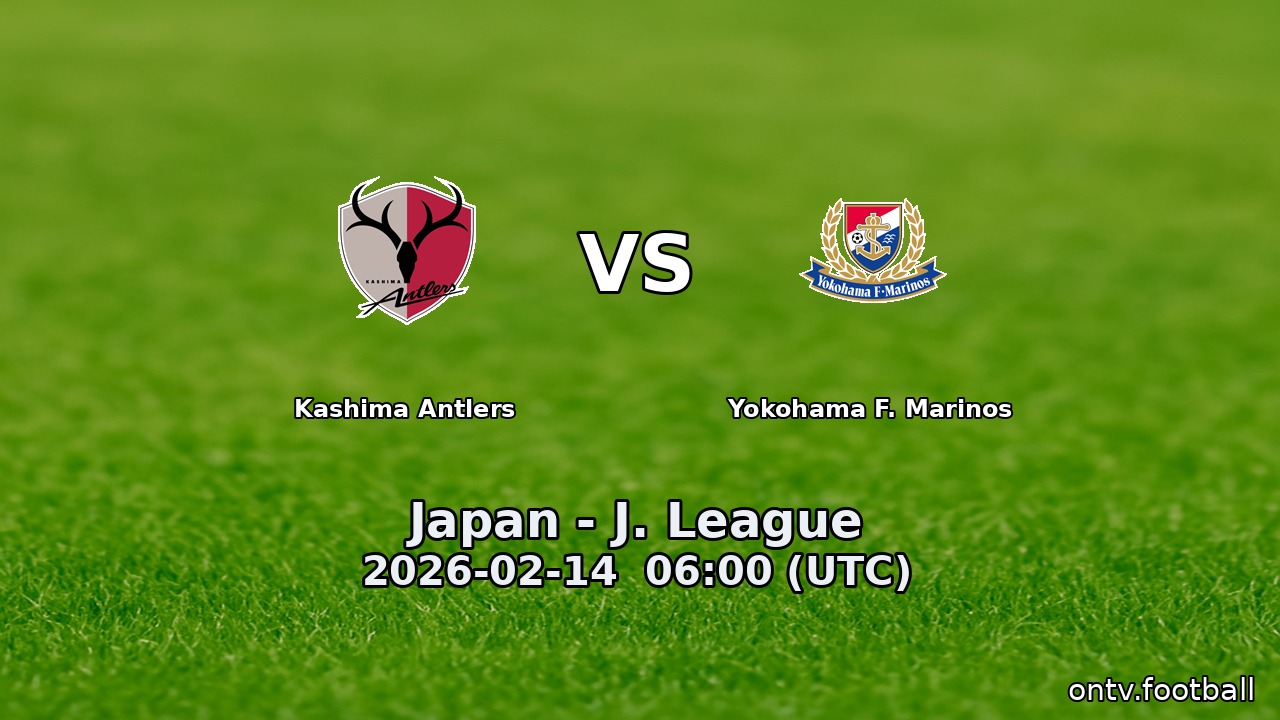 Kashima Antlers vs Yokohama F. Marinos