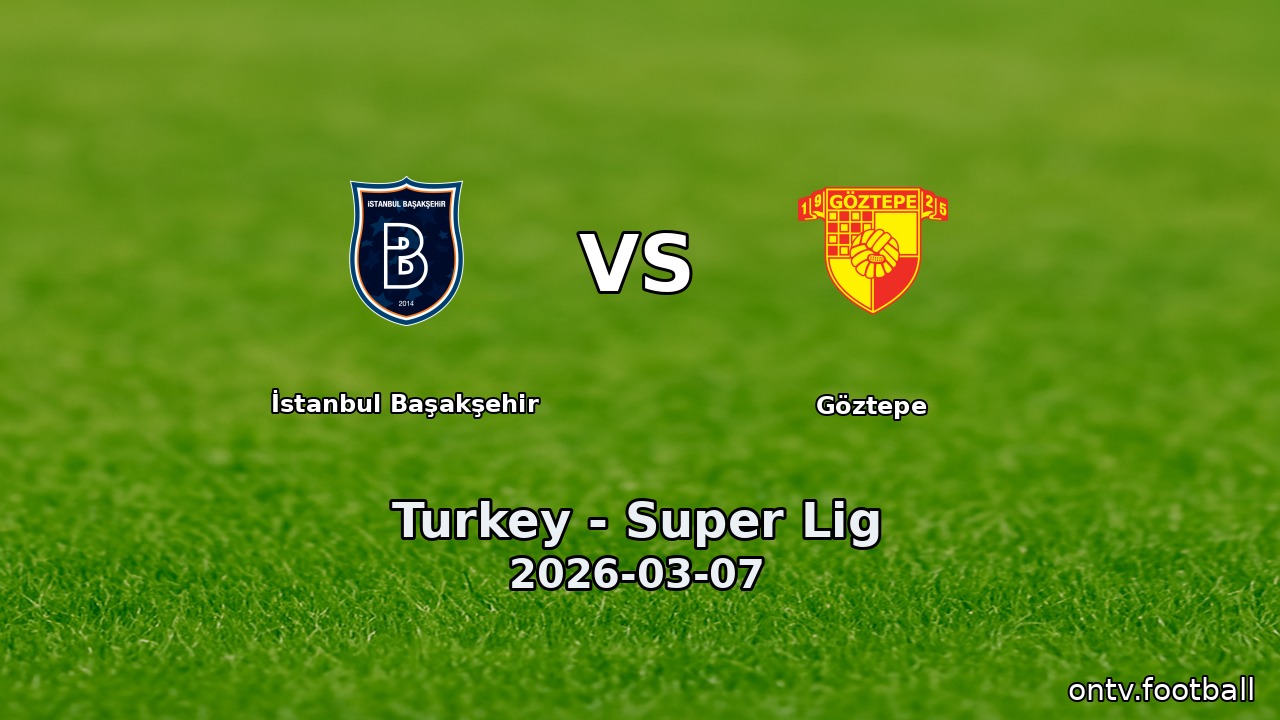 İstanbul Başakşehir vs Göztepe