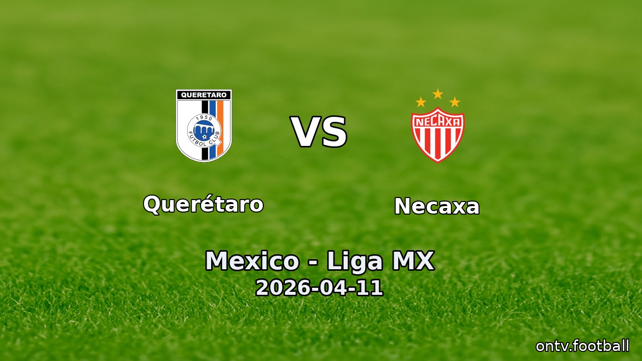 Querétaro vs Necaxa