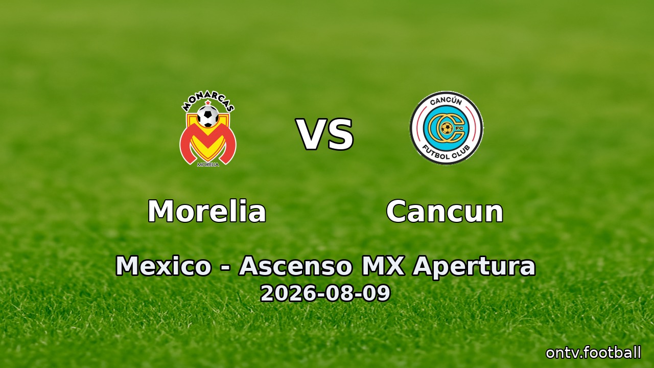Morelia vs Cancun