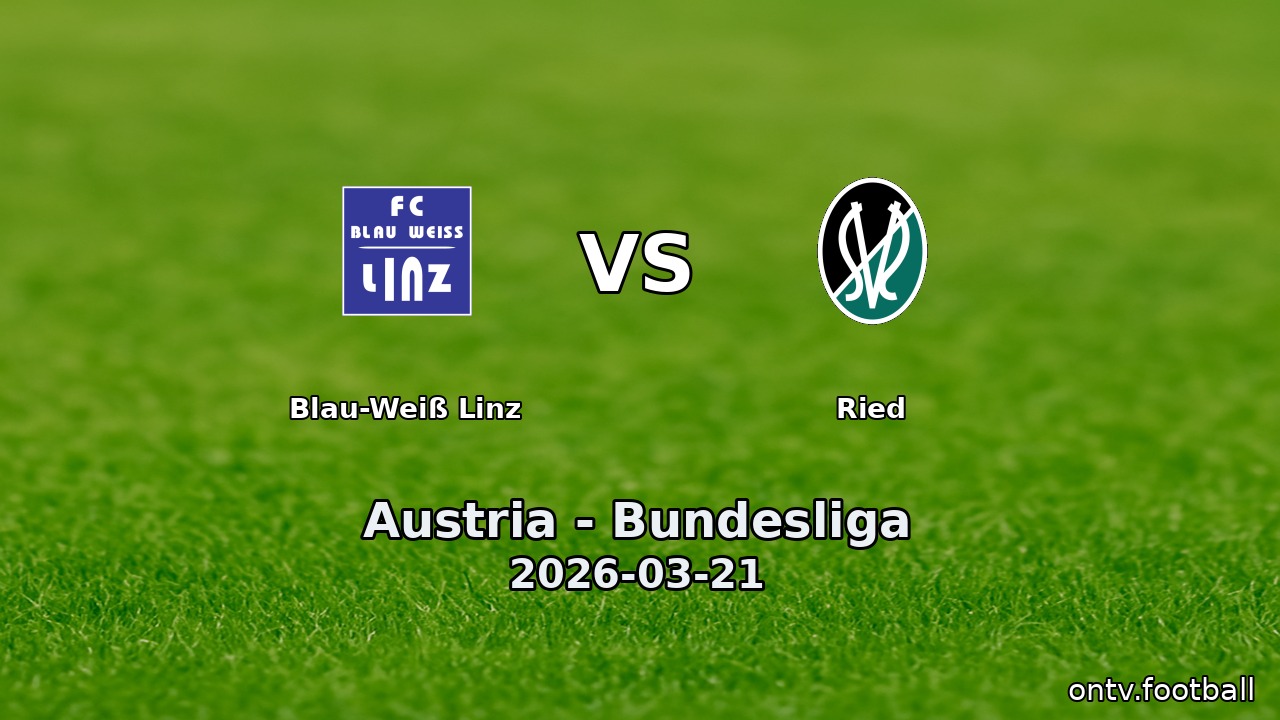 Blau-Weiß Linz vs Ried