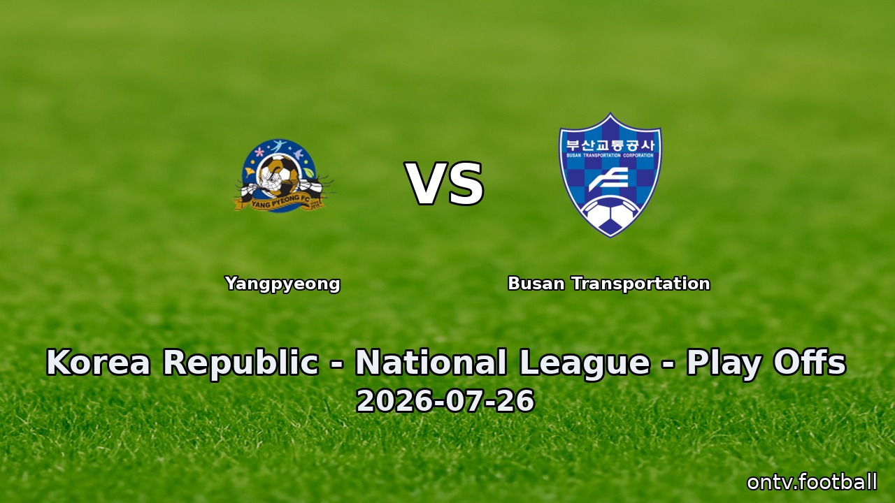 Yangpyeong vs Busan Transportation