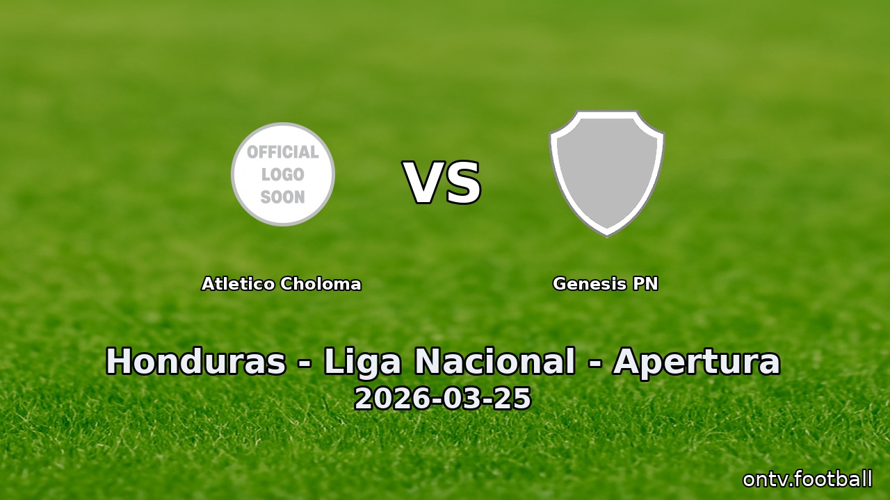Atletico Choloma vs Genesis PN