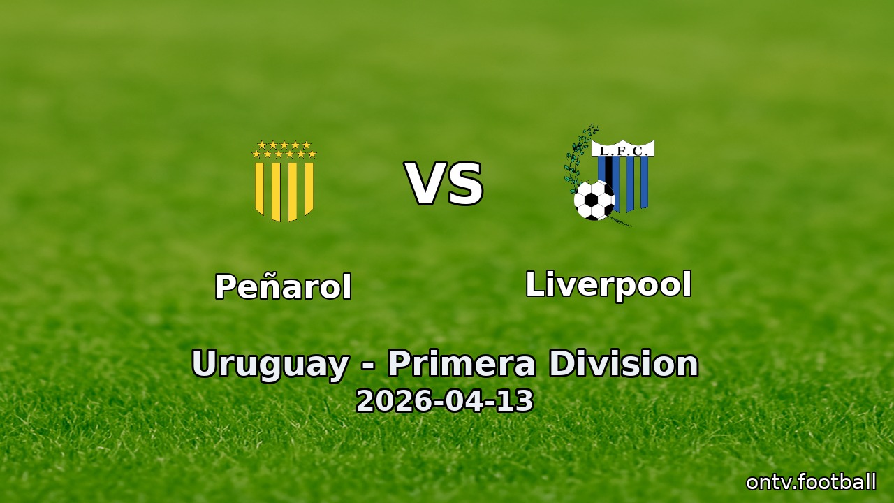 Peñarol vs Liverpool