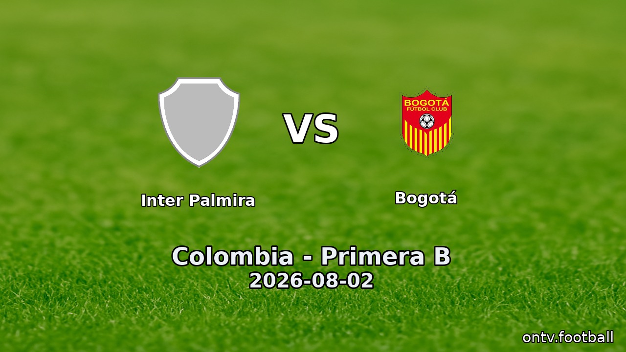 Inter Palmira vs Bogotá