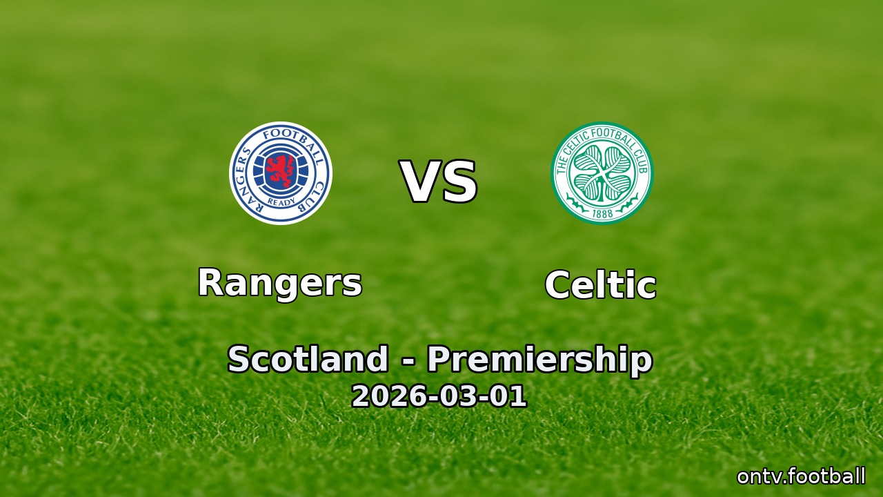 Rangers vs Celtic
