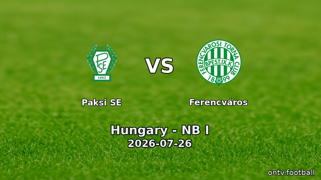 Paksi SE vs Ferencváros