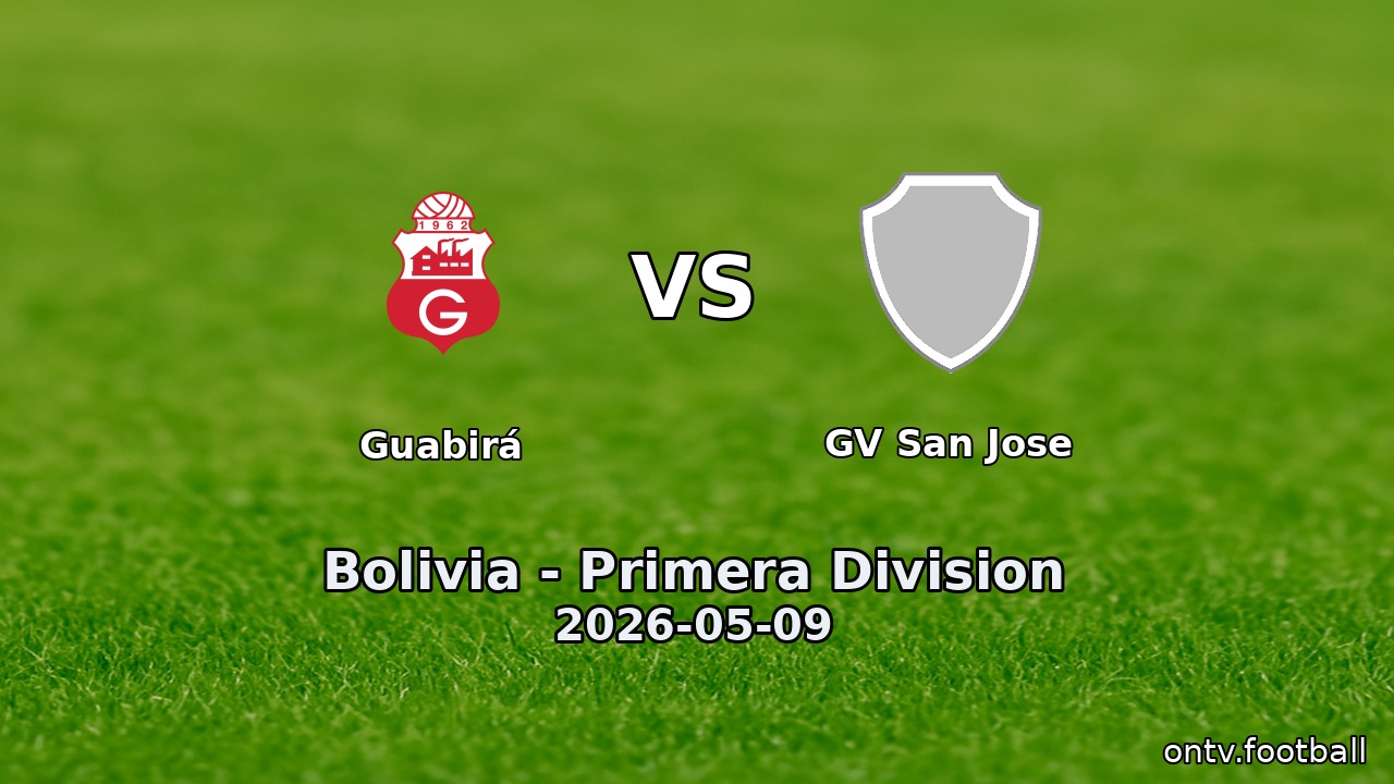 Guabirá vs GV San Jose