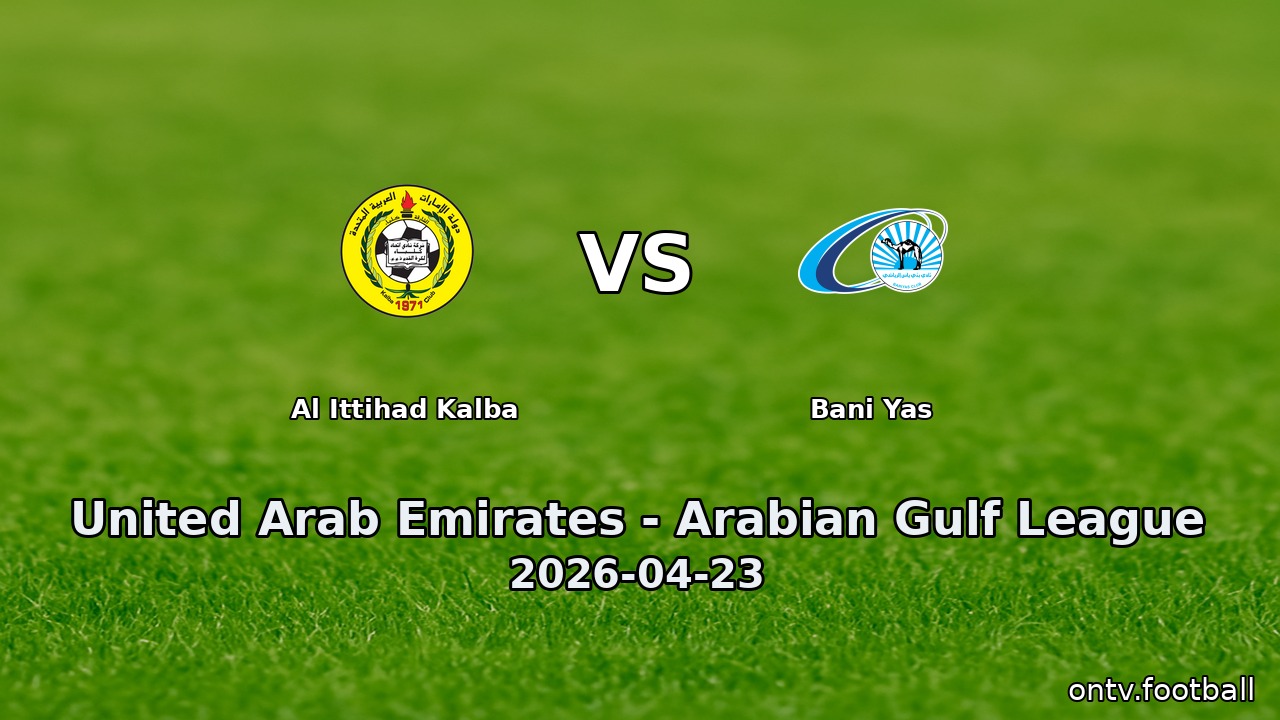 Al Ittihad Kalba vs Bani Yas