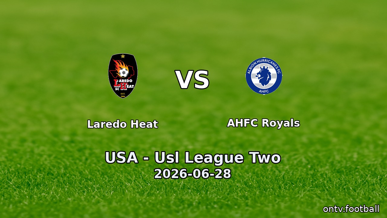 Laredo Heat vs AHFC Royals