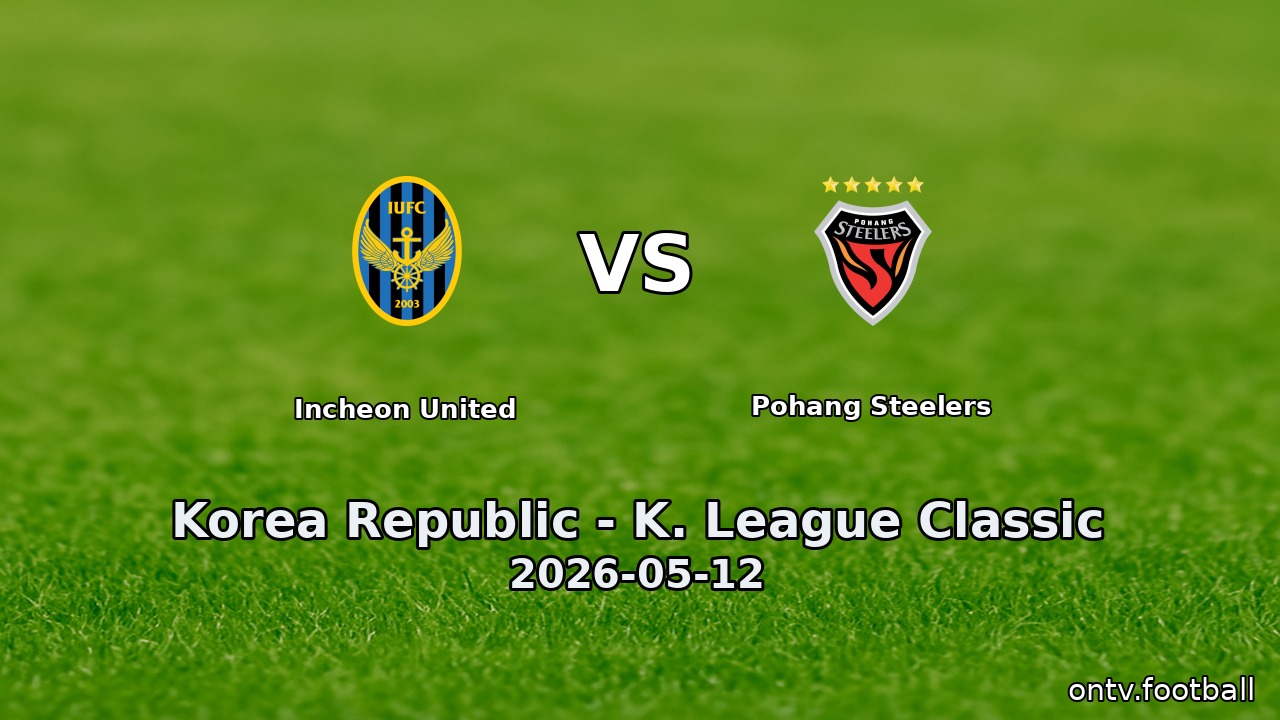 Incheon United vs Pohang Steelers