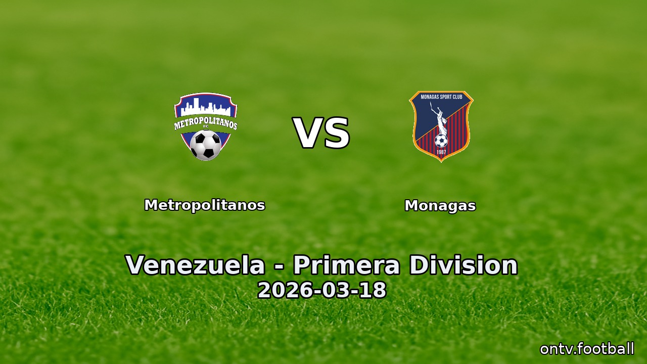 Metropolitanos vs Monagas