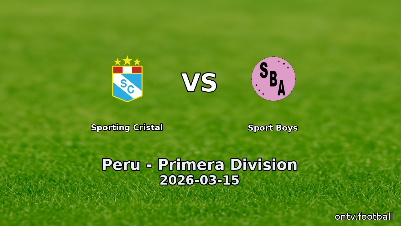 Sporting Cristal vs Sport Boys
