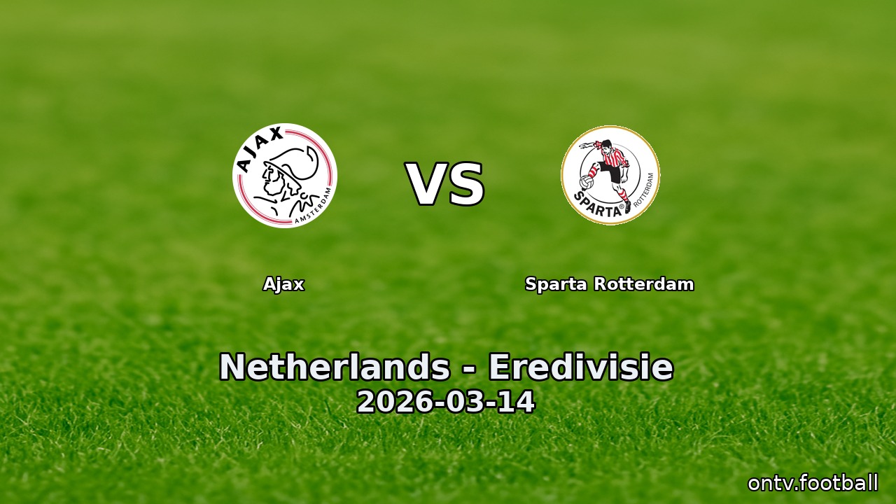 Ajax vs Sparta Rotterdam