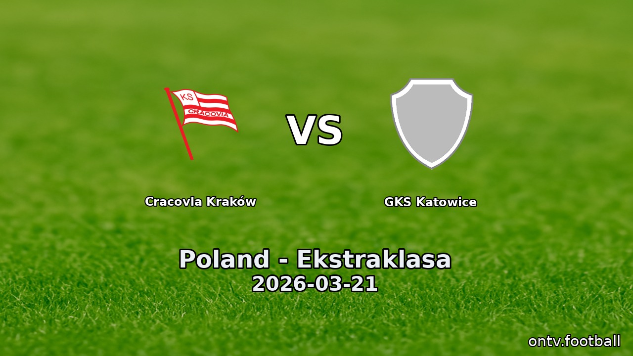 Cracovia Kraków vs GKS Katowice