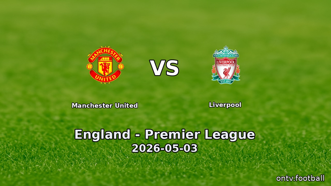 Manchester United vs Liverpool