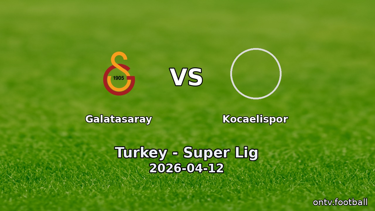Galatasaray vs Kocaelispor