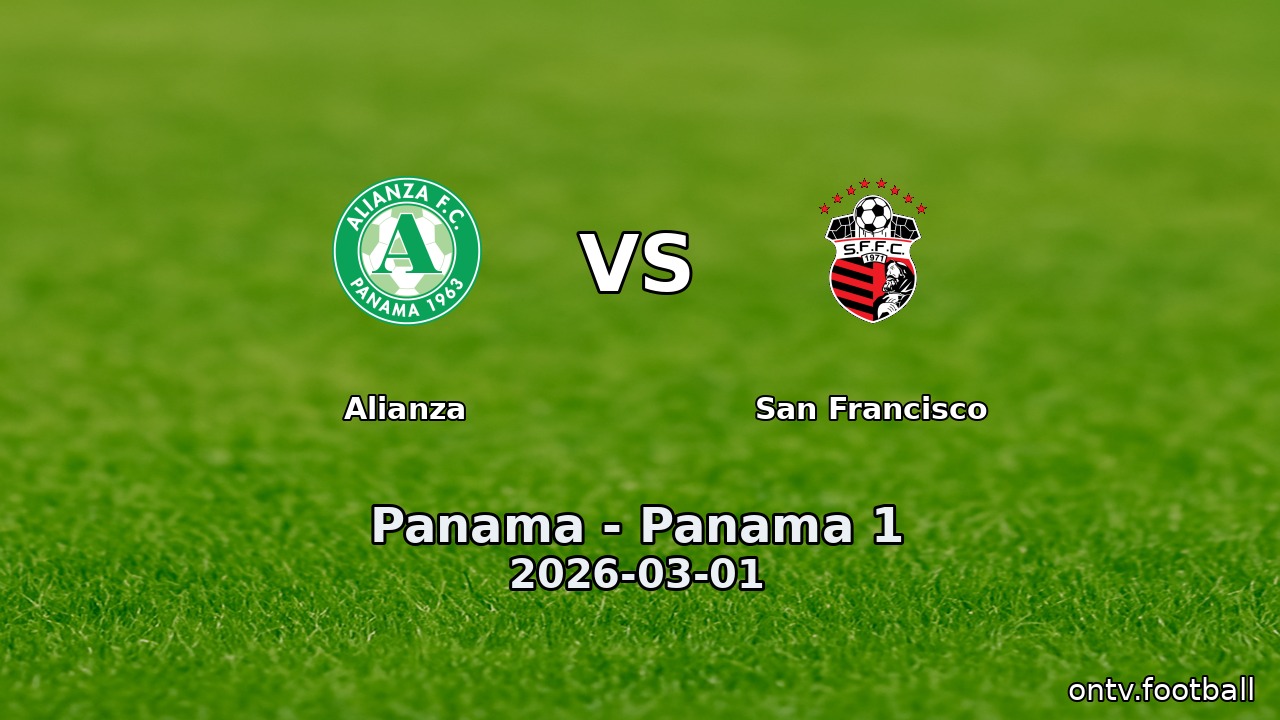 Alianza vs San Francisco