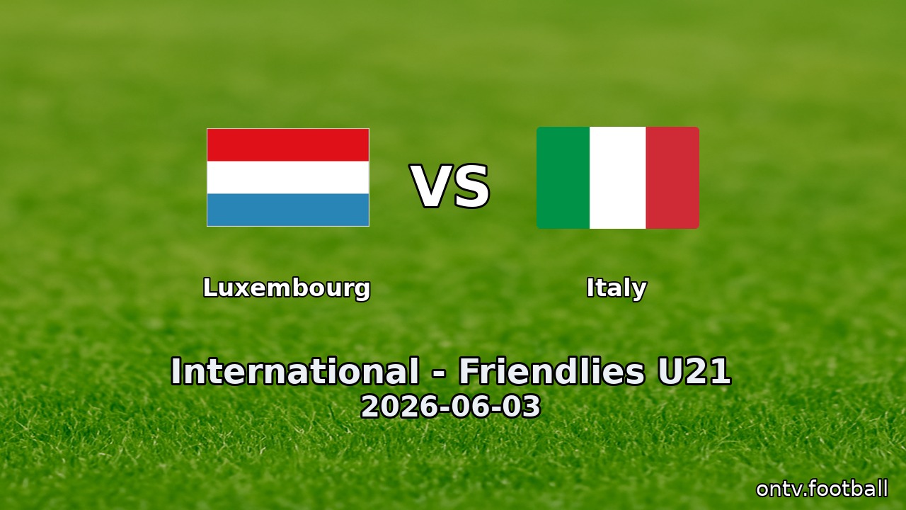 Luxembourg vs Italy