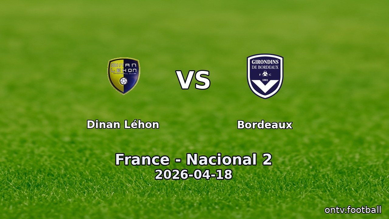Dinan Léhon vs Bordeaux