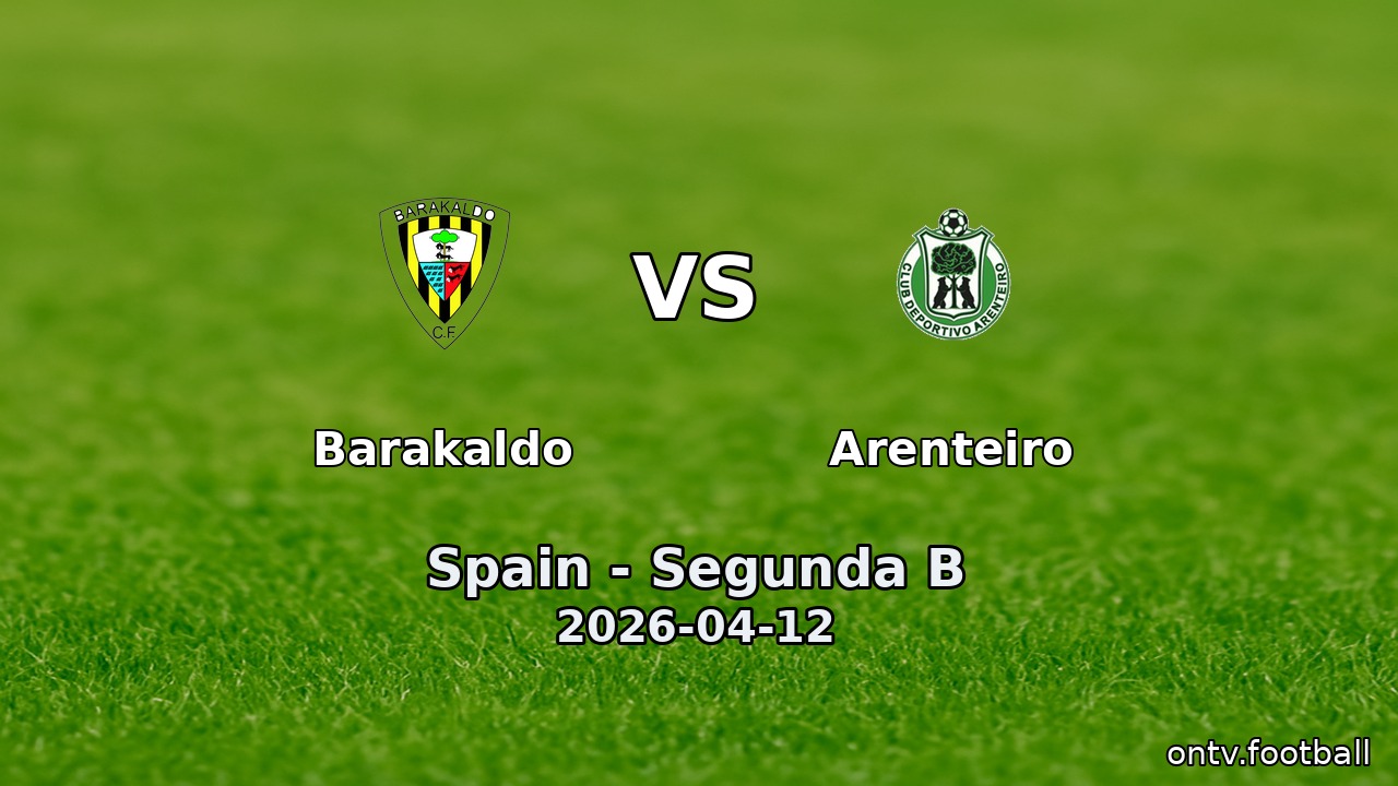 Barakaldo vs Arenteiro