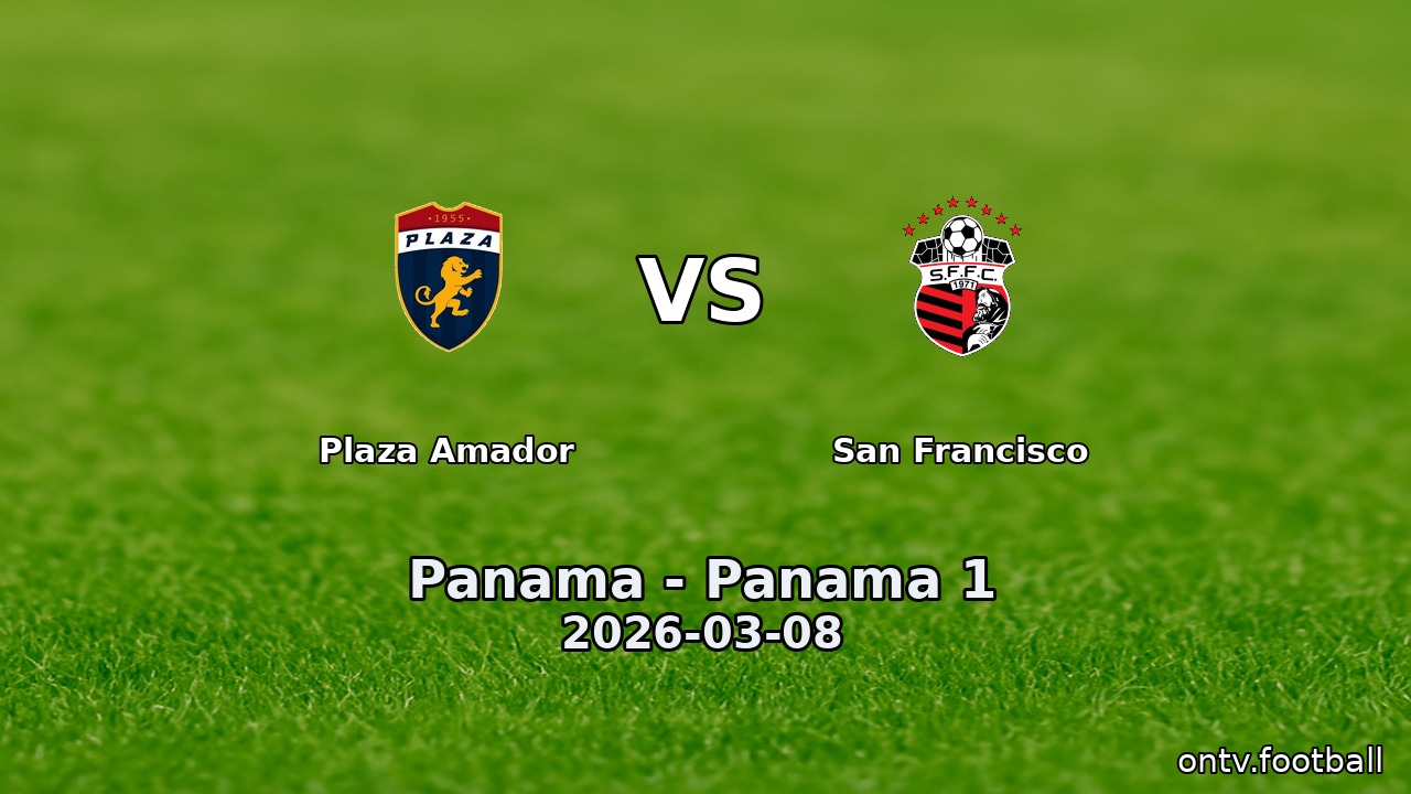 Plaza Amador vs San Francisco