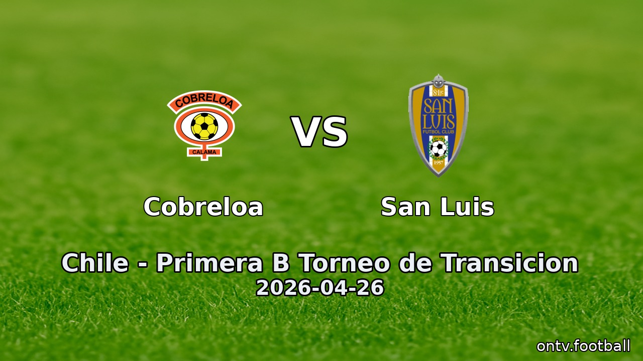 Cobreloa vs San Luis