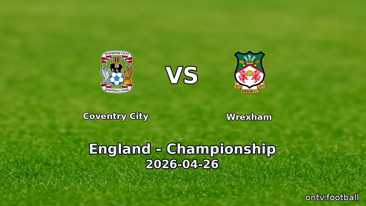 Coventry City vs Wrexham