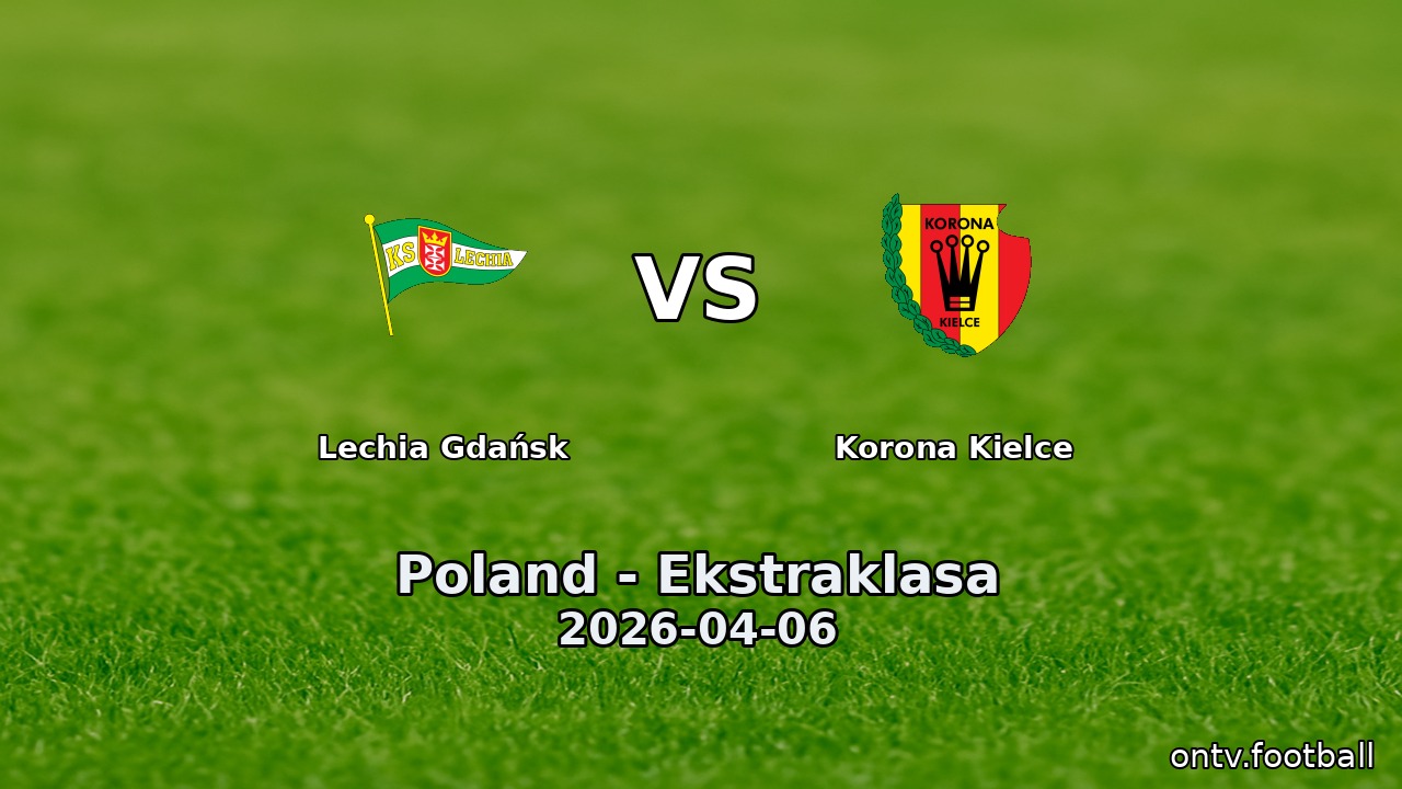 Lechia Gdańsk vs Korona Kielce