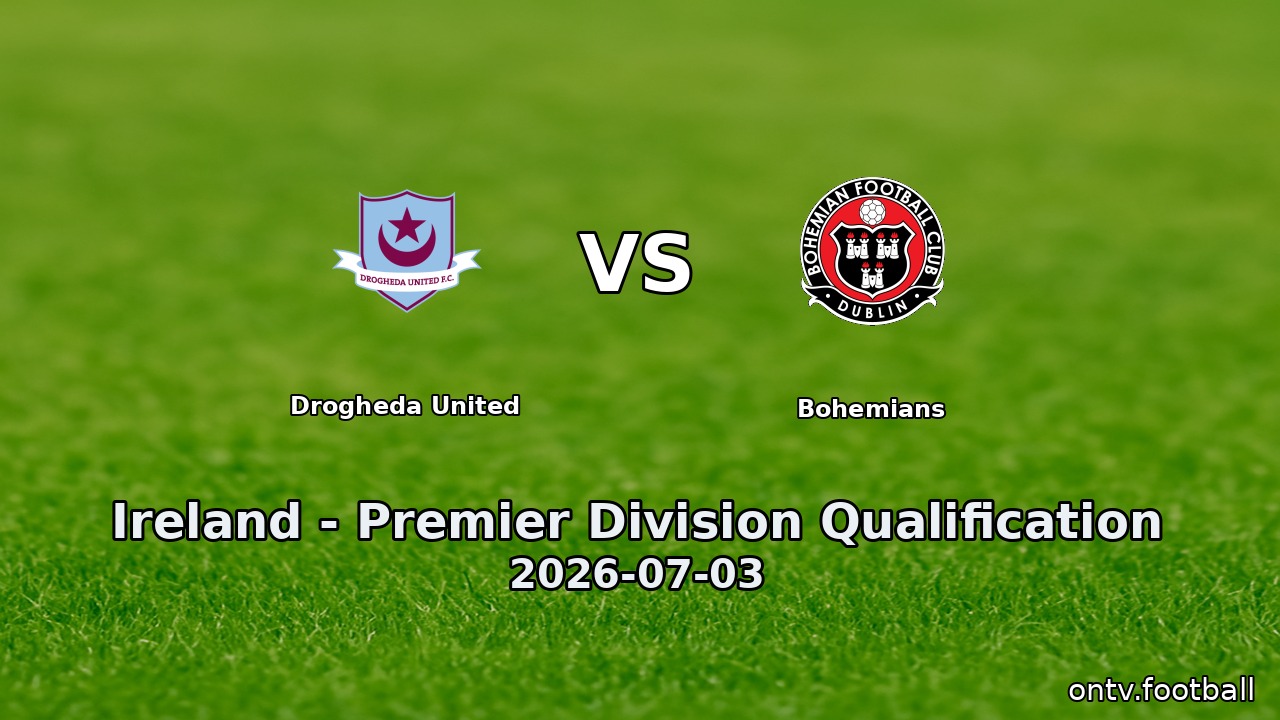 Drogheda United vs Bohemians