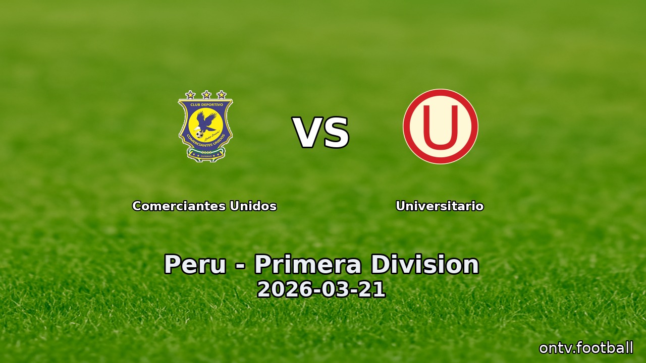 Comerciantes Unidos vs Universitario