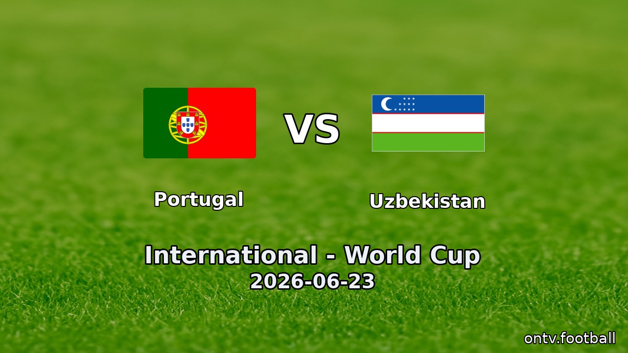 Portugal vs Uzbekistan