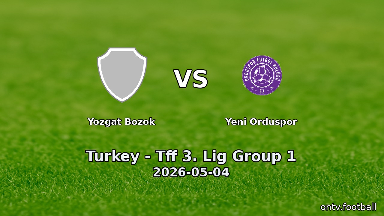 Yozgat Bozok vs Yeni Orduspor