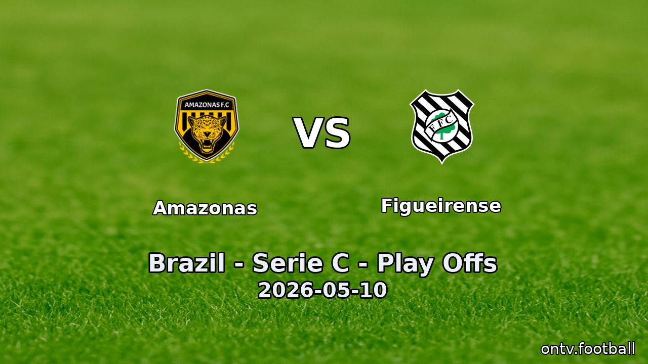 Amazonas vs Figueirense
