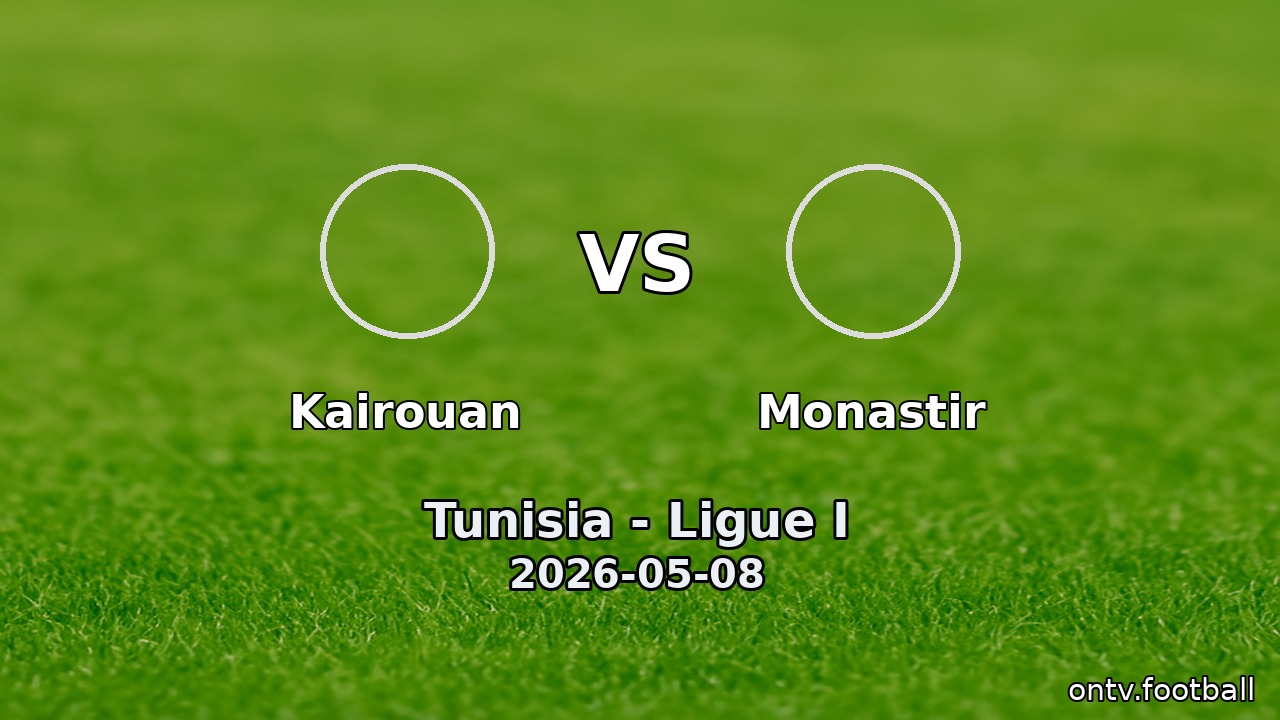 Kairouan vs Monastir