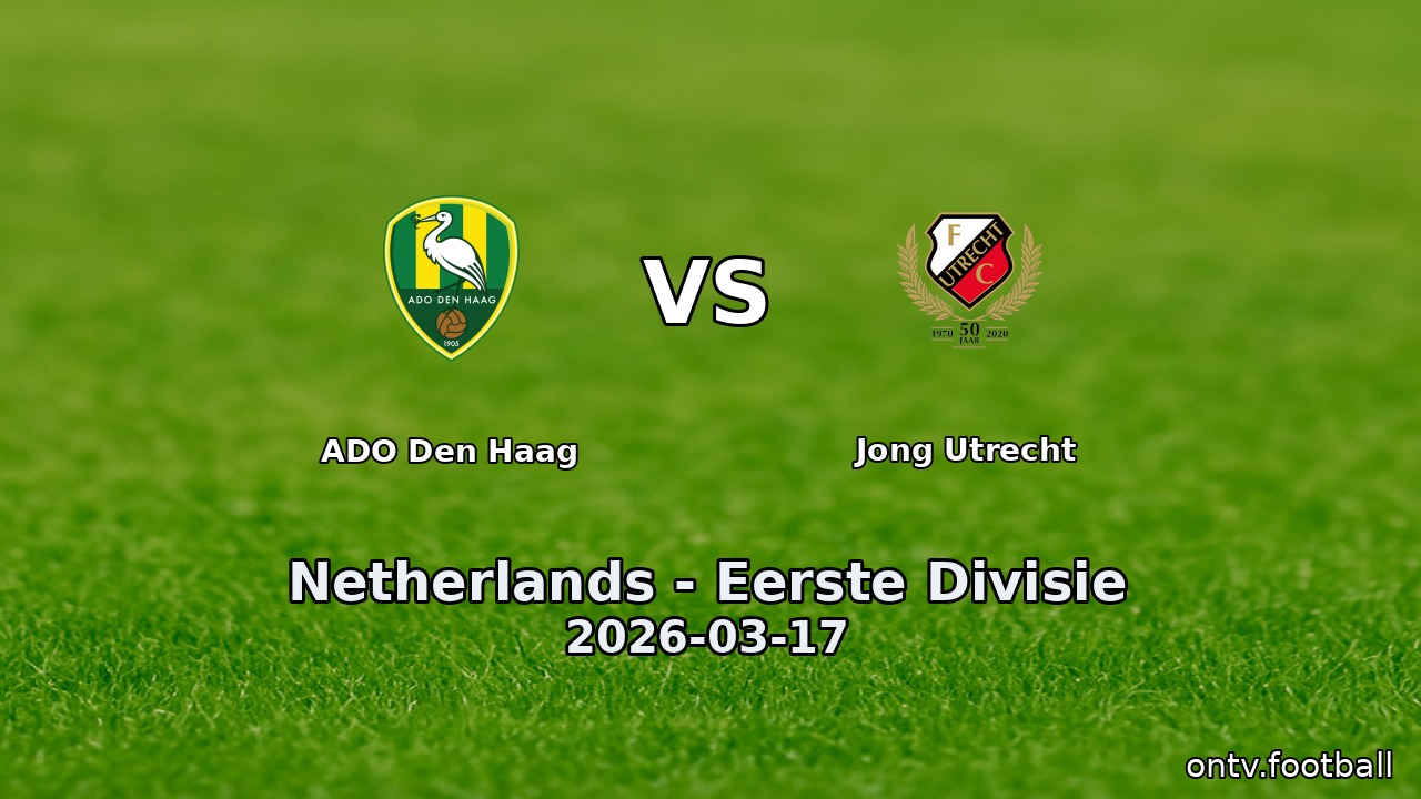 ADO Den Haag vs Jong Utrecht