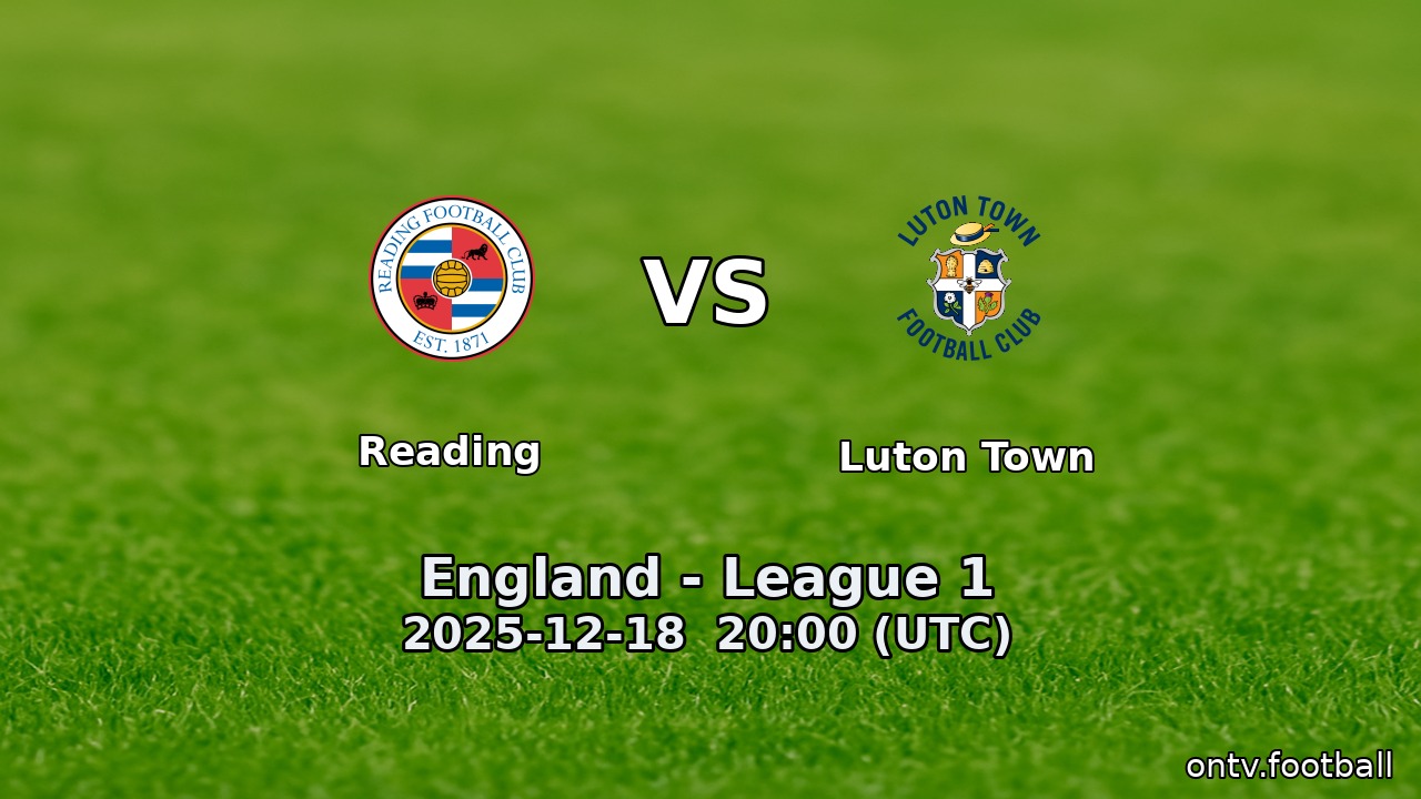 Reading vs Luton Town