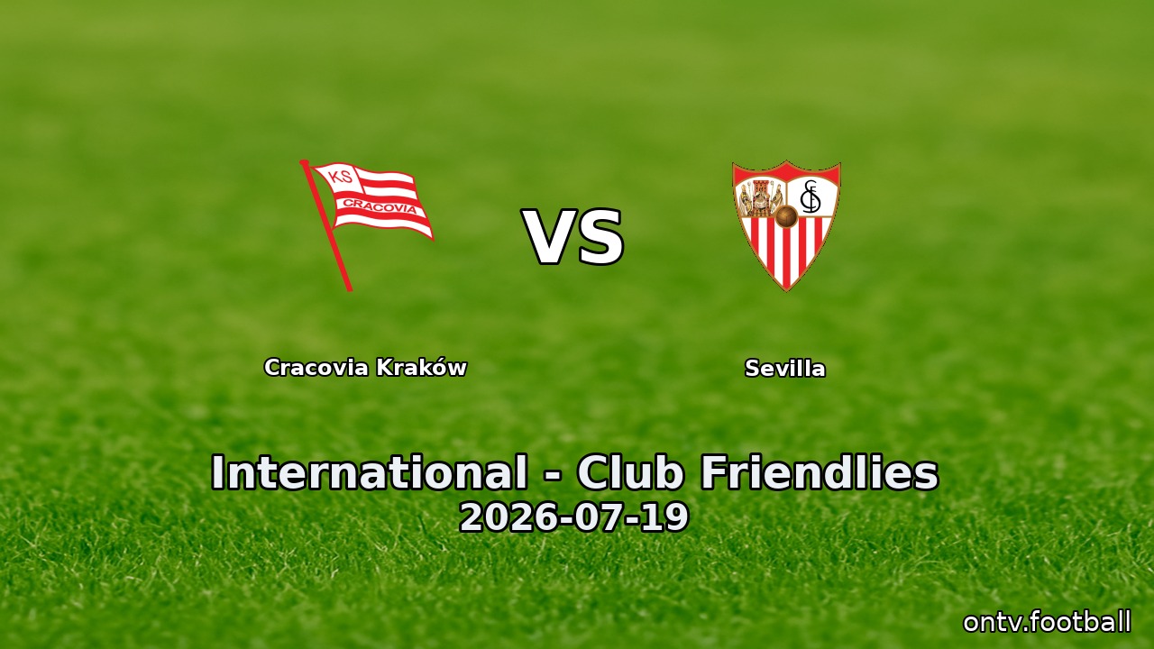Cracovia Kraków vs Sevilla