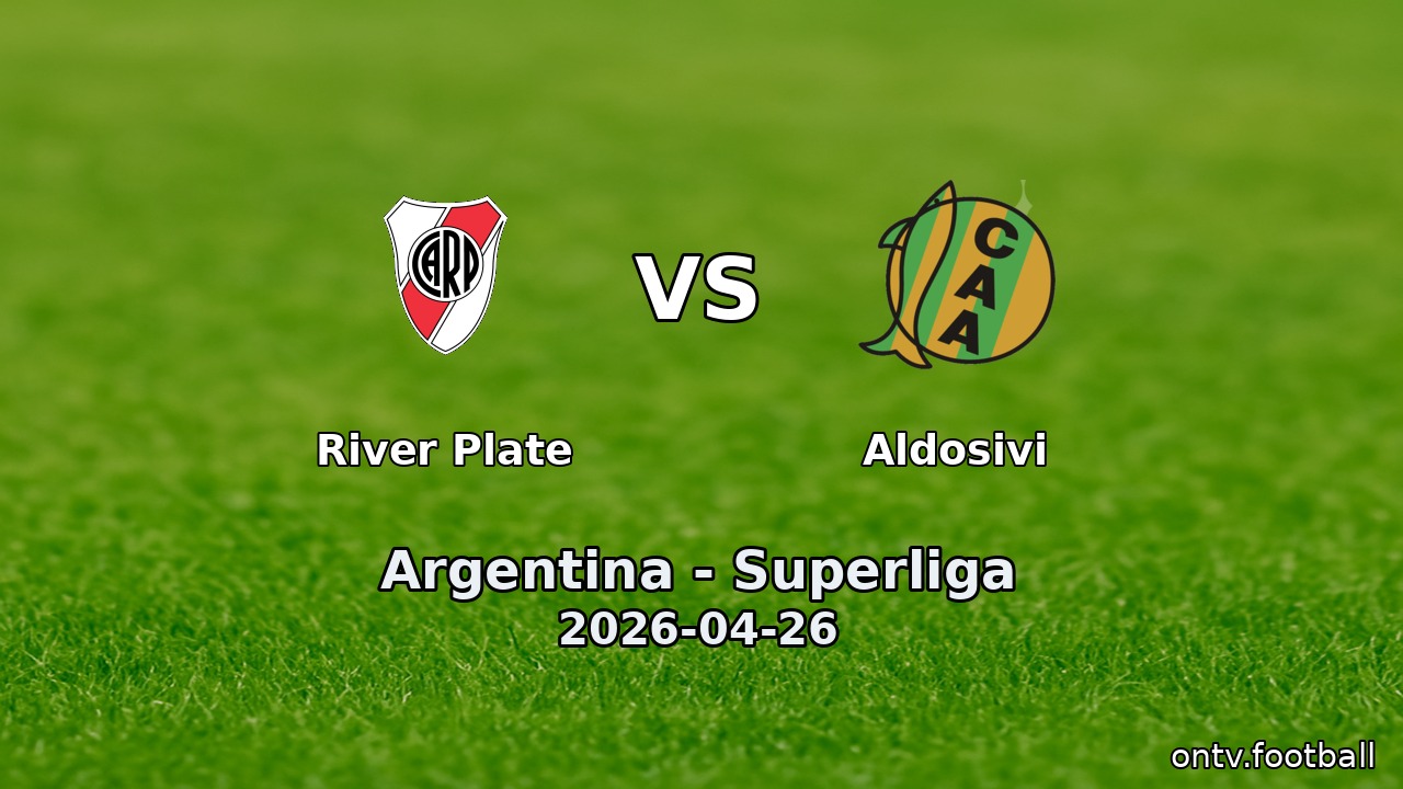 River Plate vs Aldosivi