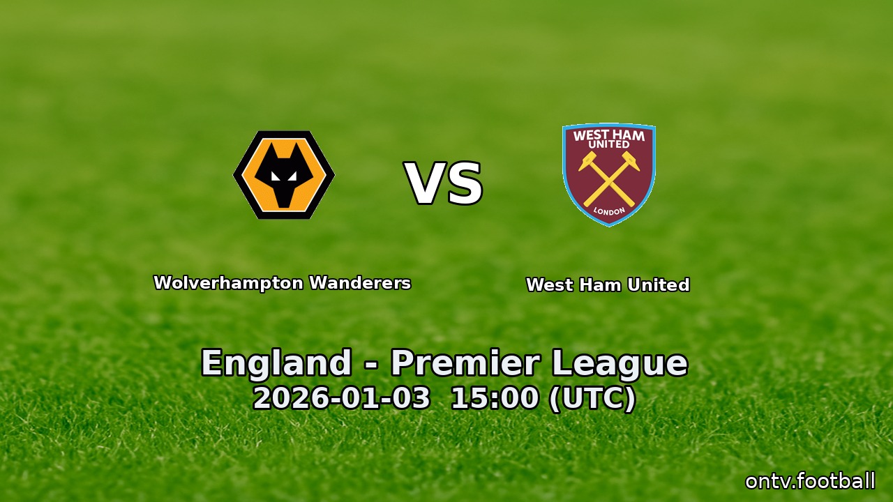 Wolverhampton Wanderers vs West Ham United
