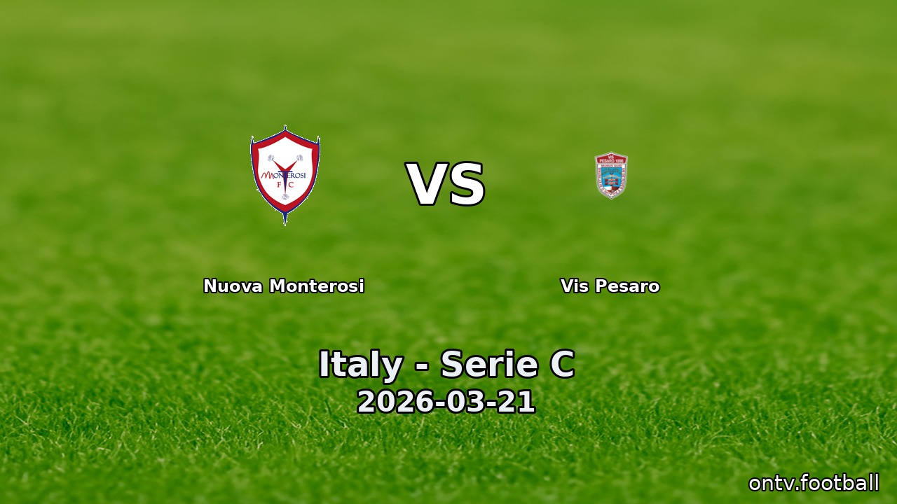 Nuova Monterosi vs Vis Pesaro