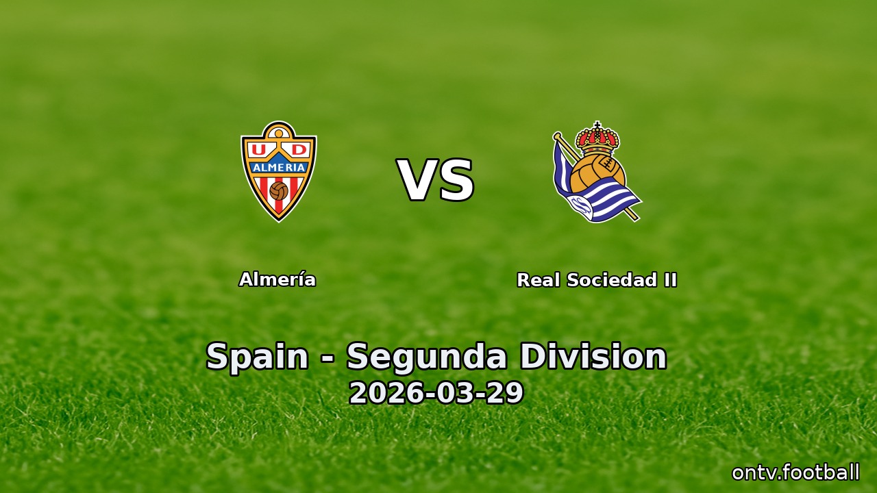 Almería vs Real Sociedad II